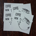 STICKER : Coffee Now! - 4 pack